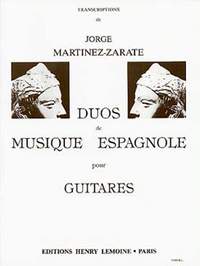 Martinez-Zarate, Jorge: Duos de musique espagnole (2 guitars)