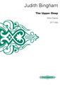 Bingham, Judith: The Upper Deep (score)
