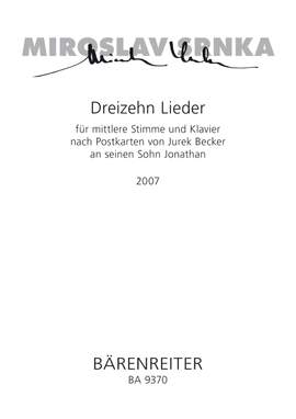 Srnka, M: Lieder (13) nach Postkarten von Jurek Becker an seinen Sohn (2007)