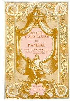 Rameau, Jean-Philippe: Recueil d'airs Vol.1 (soprano and piano)