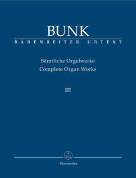 Bunk, G: Organ Works Vol.3, Op.31 - Op.40 (Urtext)