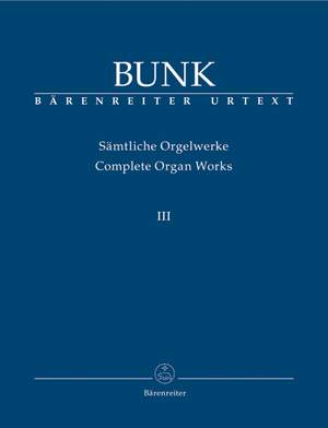 Bunk, G: Organ Works Vol.3, Op.31 - Op.40 (Urtext)