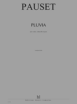 Pauset, Brice: Pluvia (piano trio)