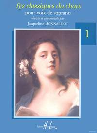 Bonnardot, Jacqueline: Les classiques du chant Vol.1 (soprano)