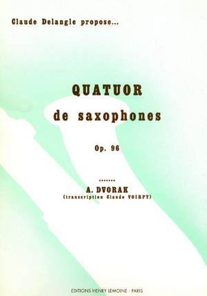 Dvorak, Anton: Quatuor Americain Op.96 (sax quartet)