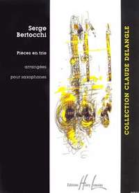 Bertocchi, Serge: Pieces en trio (saxophone trio)