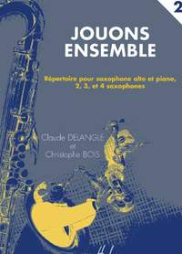 Delangle, C: Jouons ensemble Vol.2 (sax ensemble)