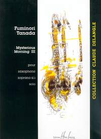 Tanada, Fuminori: Mysterious Morning III (Bb saxophone)