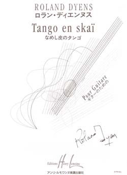 Dyens, Roland: Tango en Skai (guitar/string orchestra)