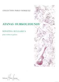 Ourkouzounov, Atanas: Sonatina Bulgarica (violin and guitar)
