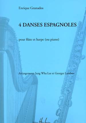 Granados, Enrique: 4 Danses espagnoles (flute and harp)