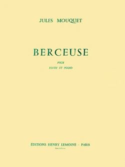 Mouquet, Jules: Berceuse Op.22 (flute and piano)