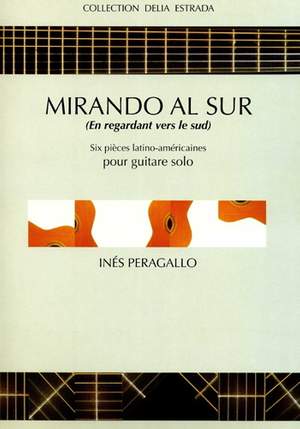 Peragallo, Ines: Mirando al Sur (guitar)