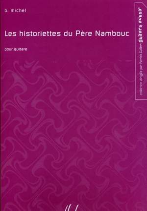 Michel, B: Les Historiettes du Pere Nambouc (gtr)