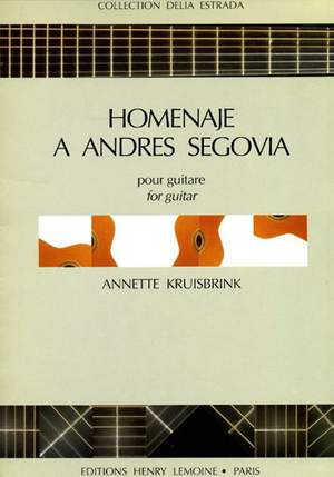 Kruisbrink, Annette: Homenaje a Andres Segovia (guitar)