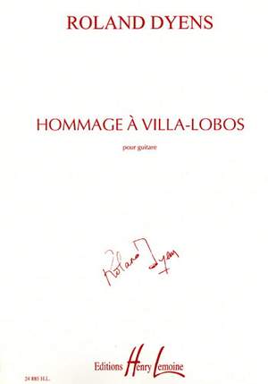 Dyens, Roland: Hommage a Villa-Lobos (guitar)