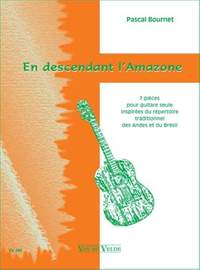 Bournet, Pascal: En descendant l'Amazone (guitar)