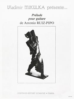 Ruiz-Pipo, Antonio: Prelude pour guitare (guitar)