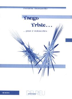 Borsarello, Frederic: Tango triste (cello duet)