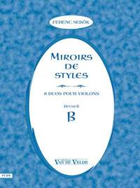 Sebok, Ferenc: Miroirs de styles Recueil B (vln duet)