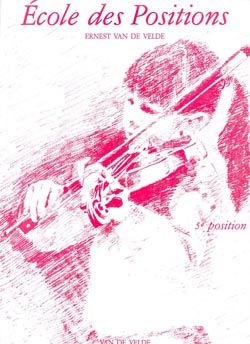 Van De Velde, Ernest: Ecole des positions 5eme (violin)