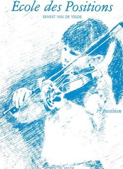 Van De Velde, Ernest: Ecole des positions 3eme (violin)