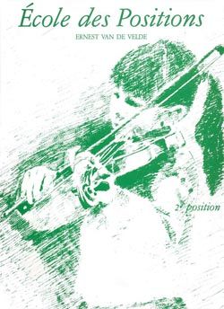 Van De Velde, Ernest: Ecole des positions 2eme (violin)