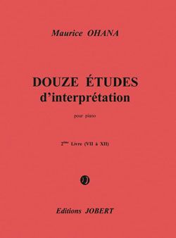 Ohana, Maurice: 12 Etudes d'interpretation Vol.2 (piano)