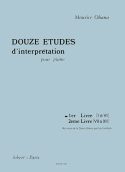 Ohana, Maurice: 12 Etudes d'interpretation Vol.1 (piano)