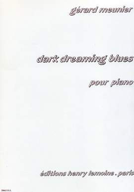 Meunier, Gerard: Dark Dreaming Blues (piano)