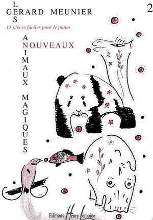 Meunier, Gerard: Nouveaux Animaux Magiques (piano)