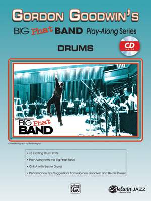 Bernie Dresel: Gordon Goodwin's Big Phat Band Play-Along Series: Drums