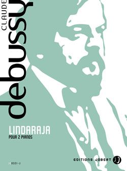 Debussy, Claude: Lindaraja (2 pianos)
