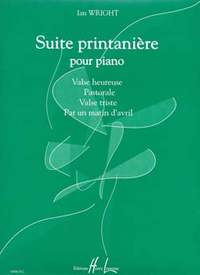 Wright, Ian: Suite printaniere (piano)