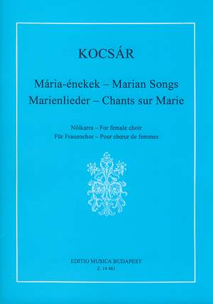 Kocsar, Miklos: Marian Songs for female choir