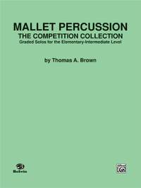 Thomas A. Brown: Mallet Percussion: The Competition Collection
