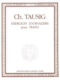 Tausig,&#x20;C&#x3A;&#x20;Exercices&#x20;journaliers&#x20;&#x28;piano&#x29;