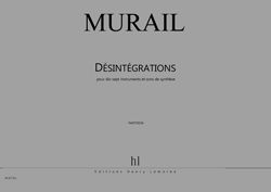 Murail, Tristan: Desintegrations