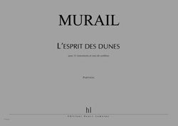 Tristan Murail: L'Esprit des dunes