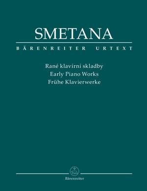 Smetana, B: Early Piano Works (Bagatelles et impromptus; Six Morceaux caracteristiques, Op.1; Wedding scenes; 5 Early Polkas) (Urtext)