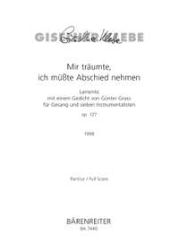Klebe, G: Mir traeumte, ich muesste Abschied nehmen, Op.127 (1998) (G)