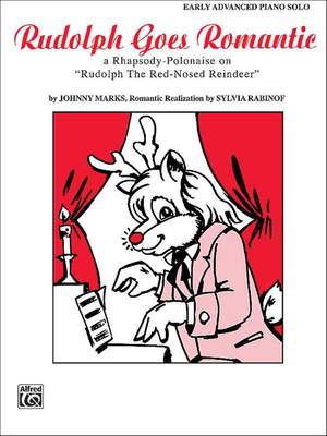 Johnny Marks: Rudolph Goes Romantic