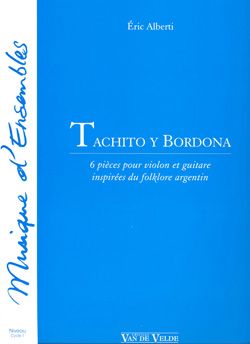 Alberti, Eric: Tachito y bordona (violin and guitar)