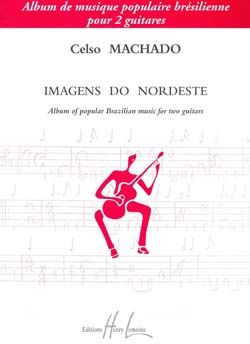 Machado, Celso: Imagens do Nordeste (2 guitars)