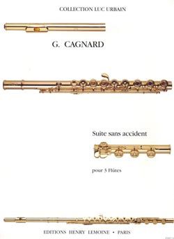 Cagnard, Gilles: Suite sans accident (flute trio)