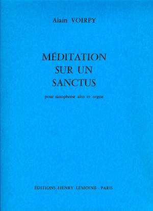Voirpy, Alain: Meditation sur un Sanctus (sax & organ)