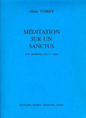 Voirpy, Alain: Meditation sur un Sanctus (sax & organ)