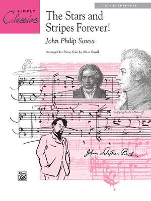 John Philip Sousa: The Stars and Stripes Forever!