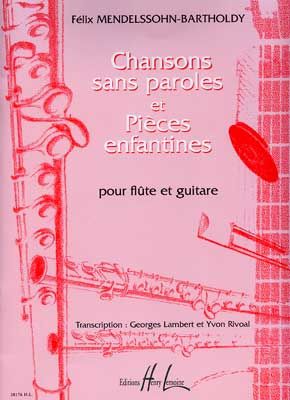 Mendelssohn, Felix: Chansons sans paroles (flute and guitar)