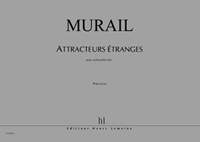 Murail, Tristan: Attracteurs etranges (cello)